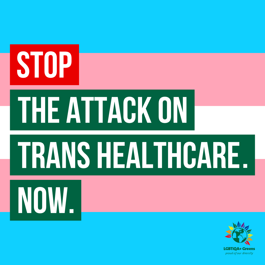 Campaigns graphic: Stop the attack on Trans healthcare. Now.